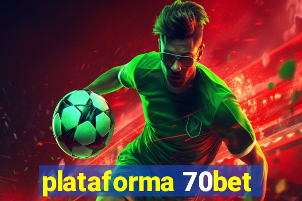 plataforma 70bet